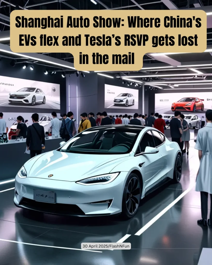 Shanghai Auto Show: Where China's EVs flex and Tesla’s RSVP gets lost in the mail