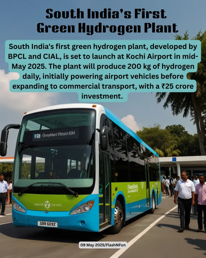 South India's first green hydrogen plant, developed by BPCL and CIAL, is set to launch at Kochi Airport in mid-May 2025. The plant will produce 200 kg of hydrogen daily, initially powering airport vehicles before expanding to commercial transport, with a ₹25 crore investment.