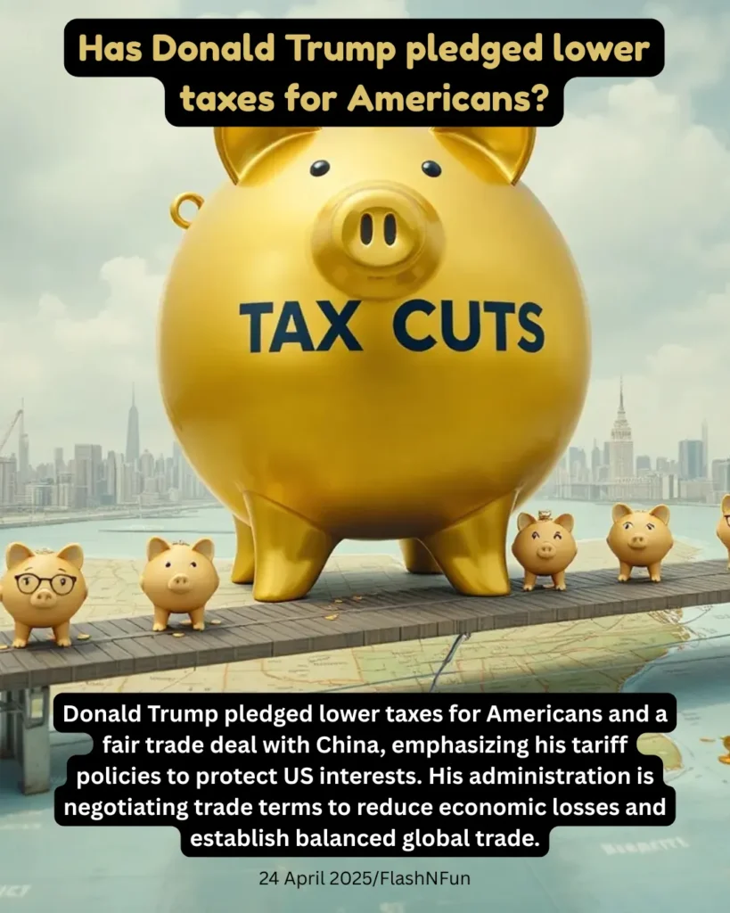 Trump pledged lower taxes for America and a fair trade deal with China.